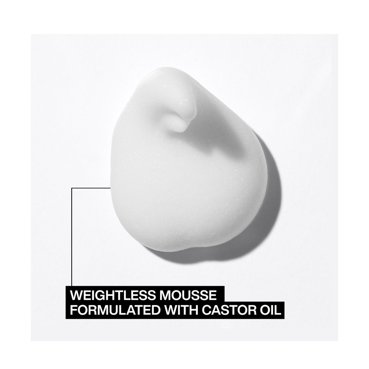 Weightless mousse with castor oil, designed for maximum volume and lift in fine or thin hair.