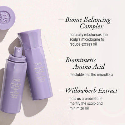 Oribe Serene Scalp Oil Control Treatment Mist bottles highlighting Biome Balancing Complex, Biomimetic Amino Acid, and Willowherb Extract.